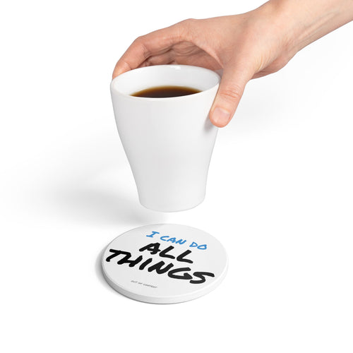 Ceramic Coaster - I Can Do All Things (out of context) - white accent