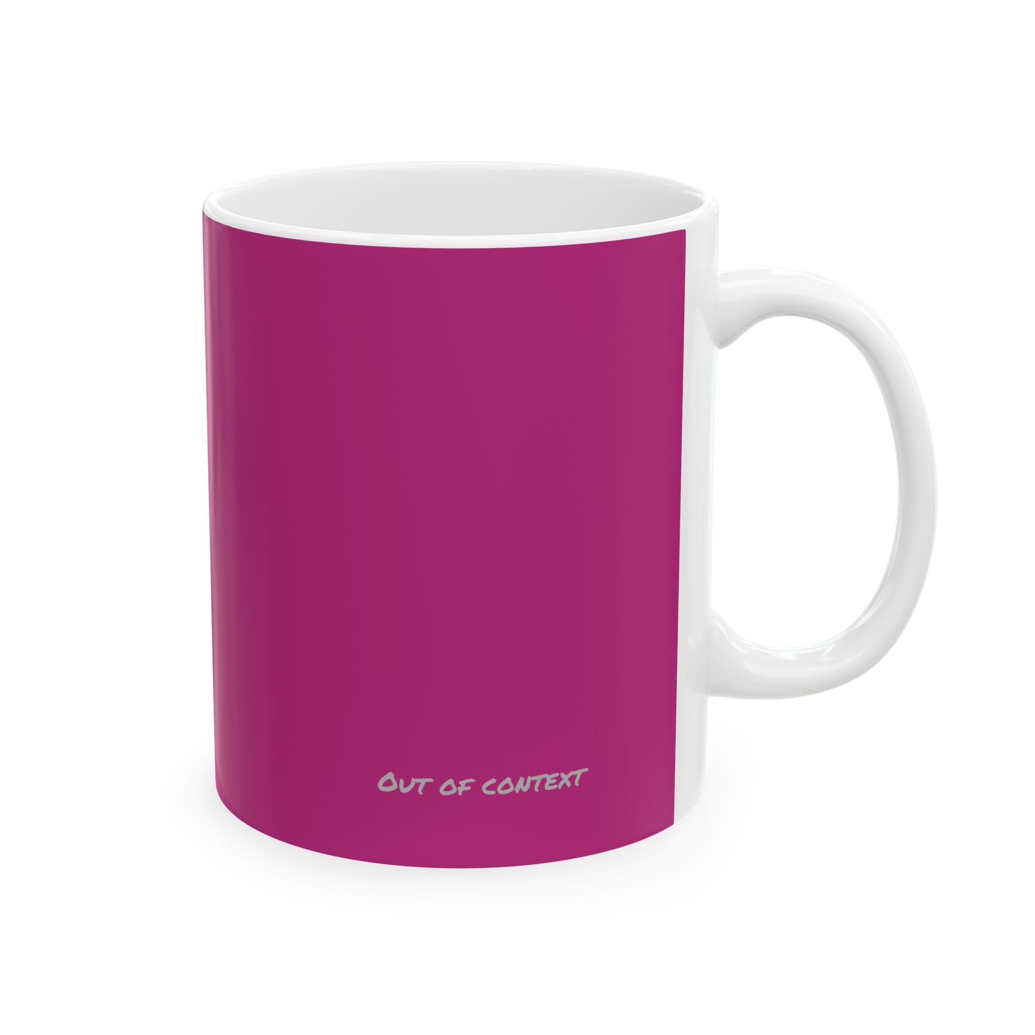 I Can Do All Things (out of context) - 11oz ceramic mug - pink accent