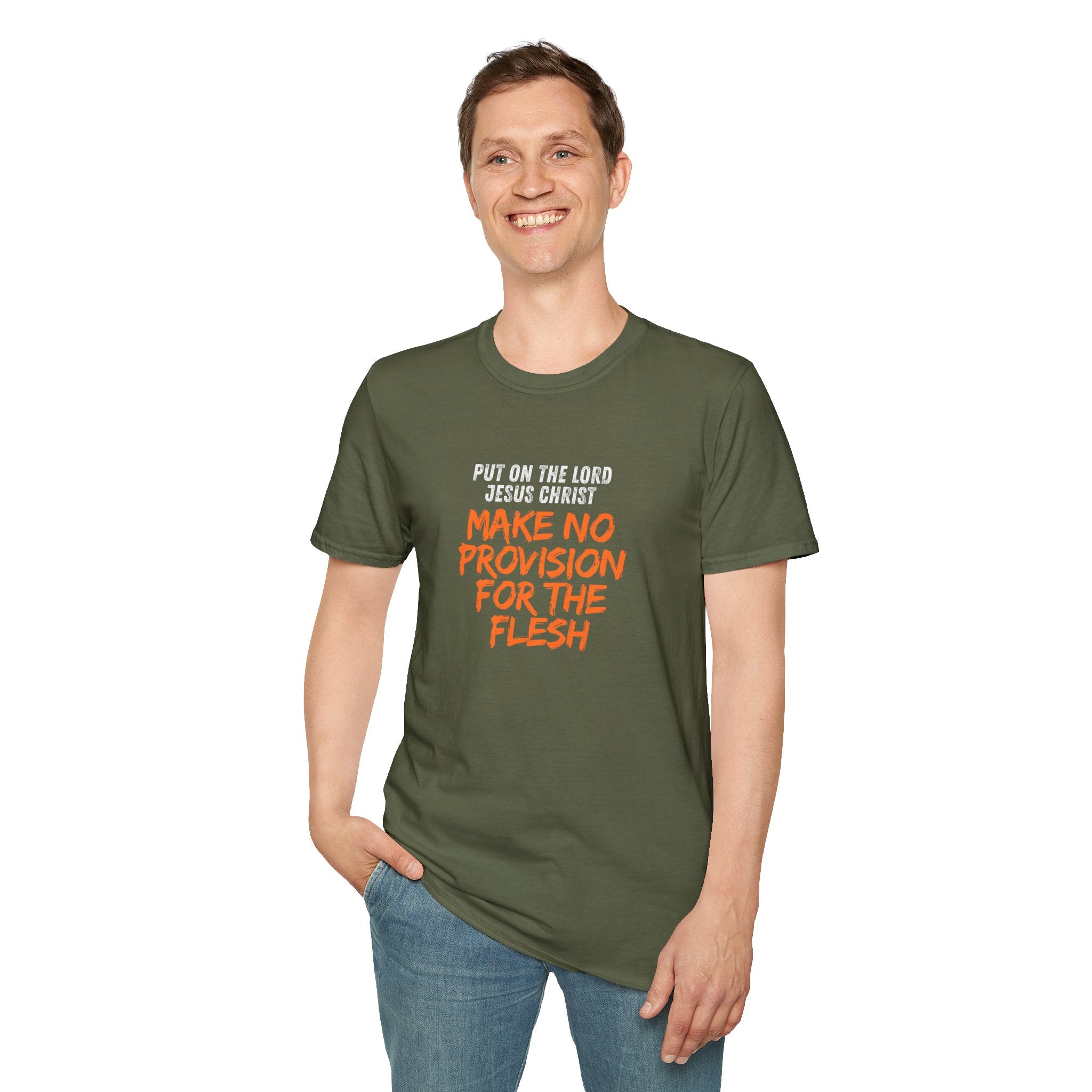 Romans 13:14 encouragement shirt put on Jesus make no room for the flesh- - unisex