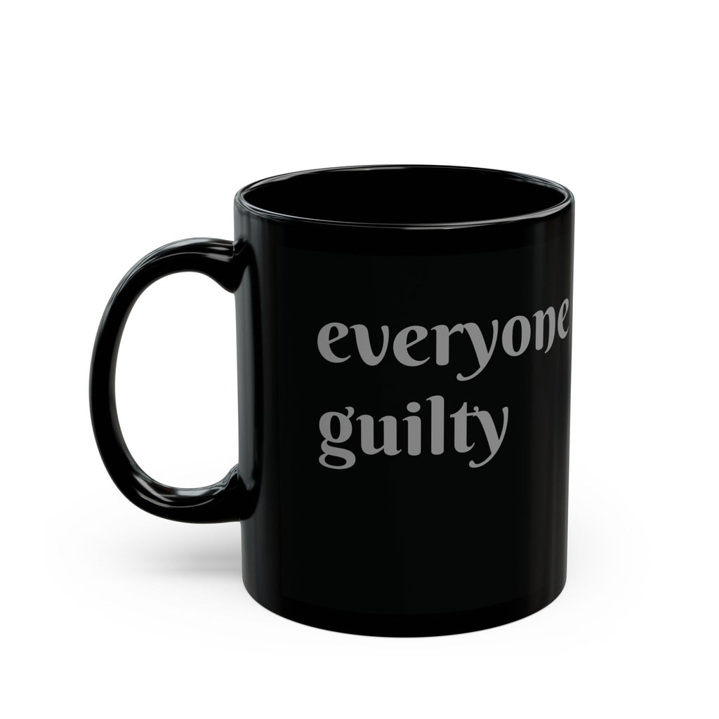 Everyone Guilty, Romans 3:10 - 11oz black mug