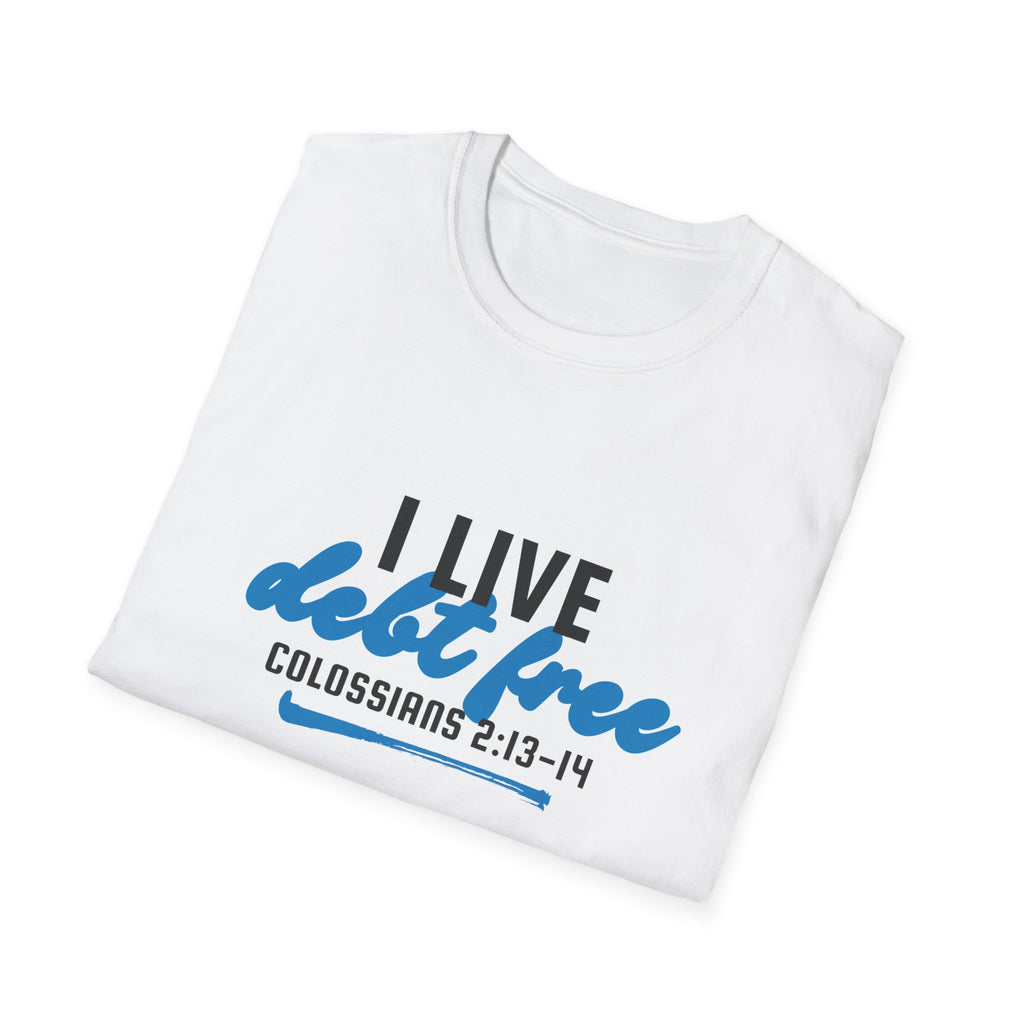 I Live Debt Free T-Shirt — Freedom Tee (Colossians 2:13-14)