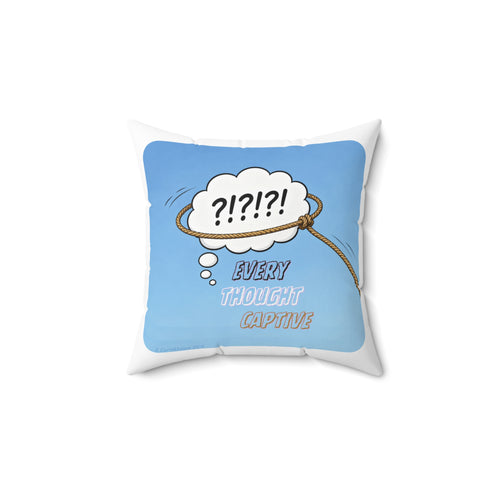 Every Thought Captive Decorative Pillow