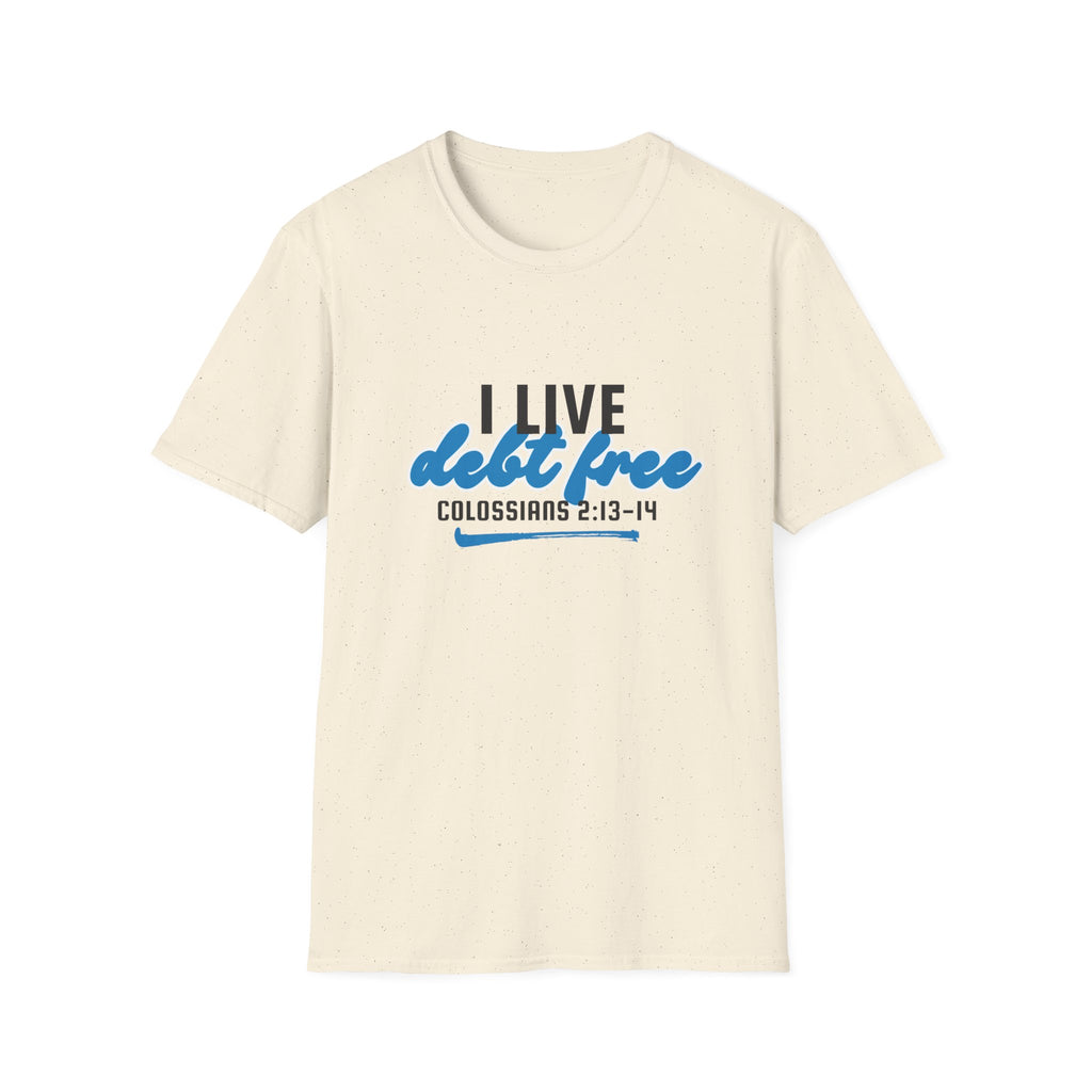 I Live Debt Free T-Shirt — Freedom Tee (Colossians 2:13-14)