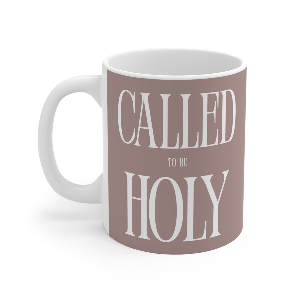 Called to Be Holy Coffee Mug — 11oz ceramic mug