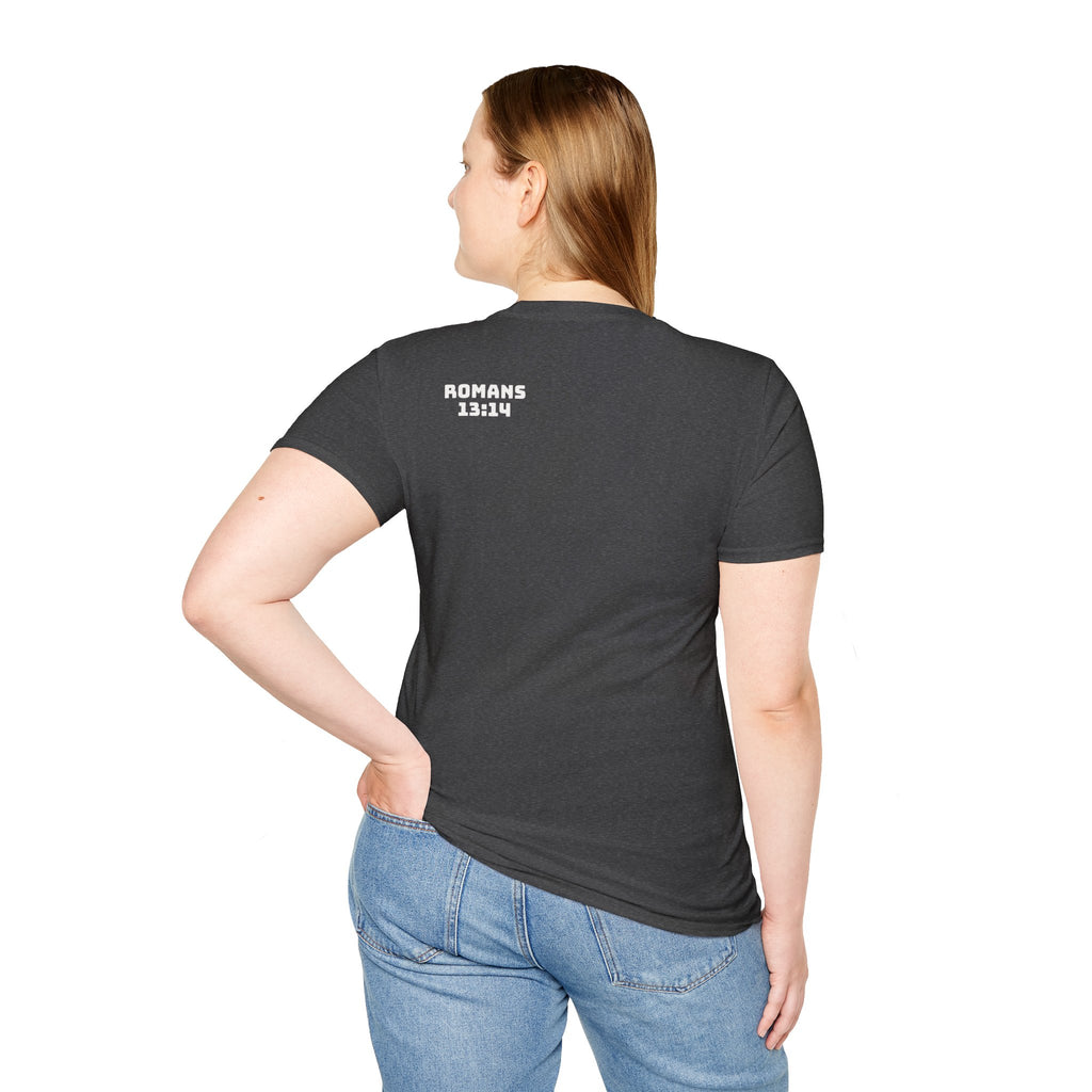 Romans 13:14 encouragement shirt put on Jesus make no room for the flesh- - unisex