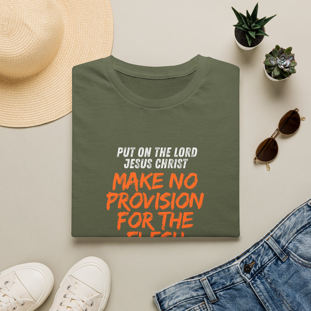 Romans 13:14 encouragement shirt put on Jesus make no room for the flesh- - unisex