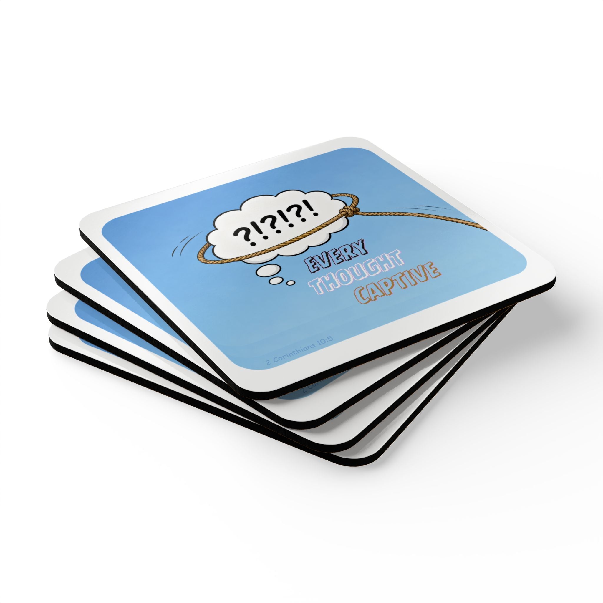 Every Thought Captive Cork Coaster Set of four — 2 Cor 10:5