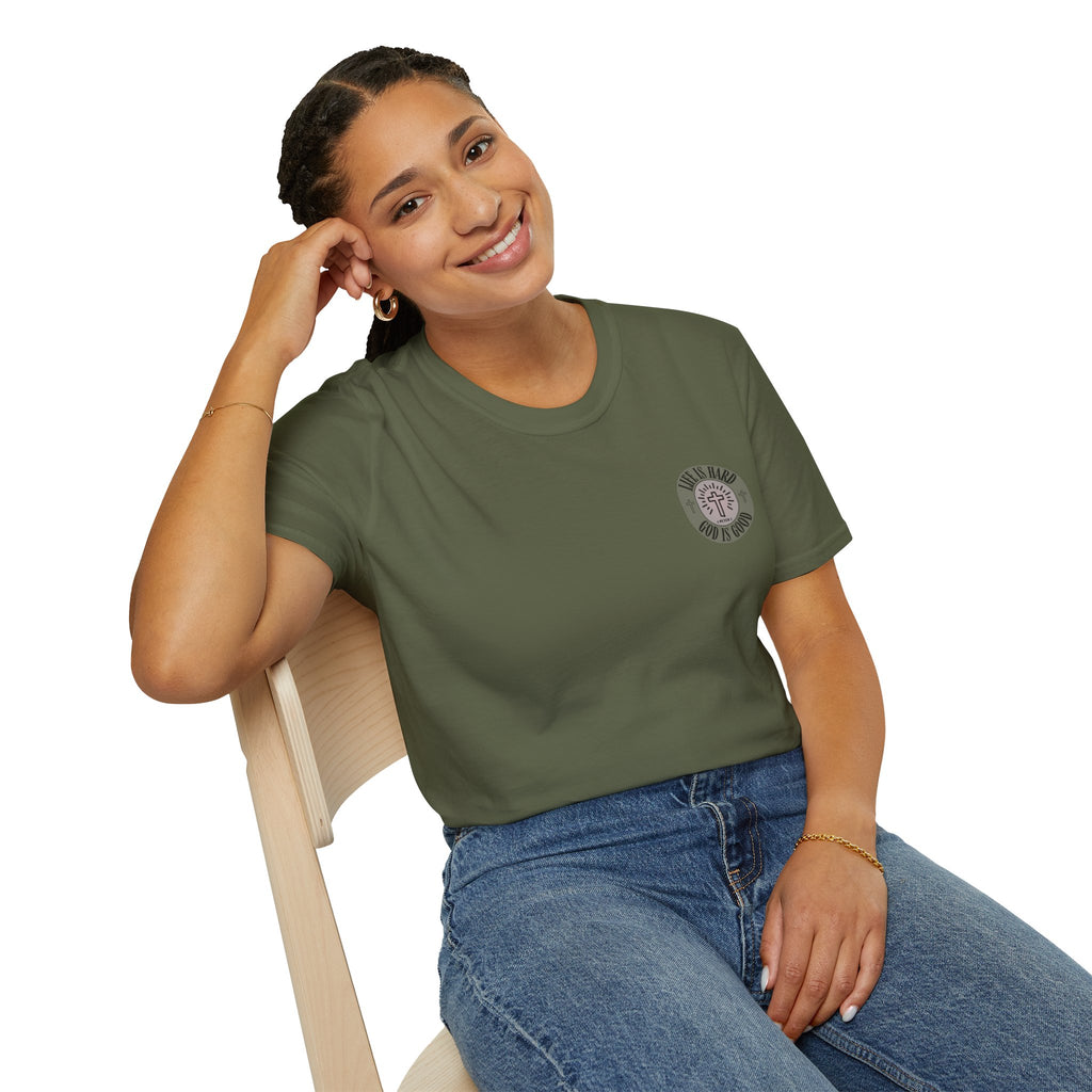 Life is Hard God is Good - - unisex t-shirt