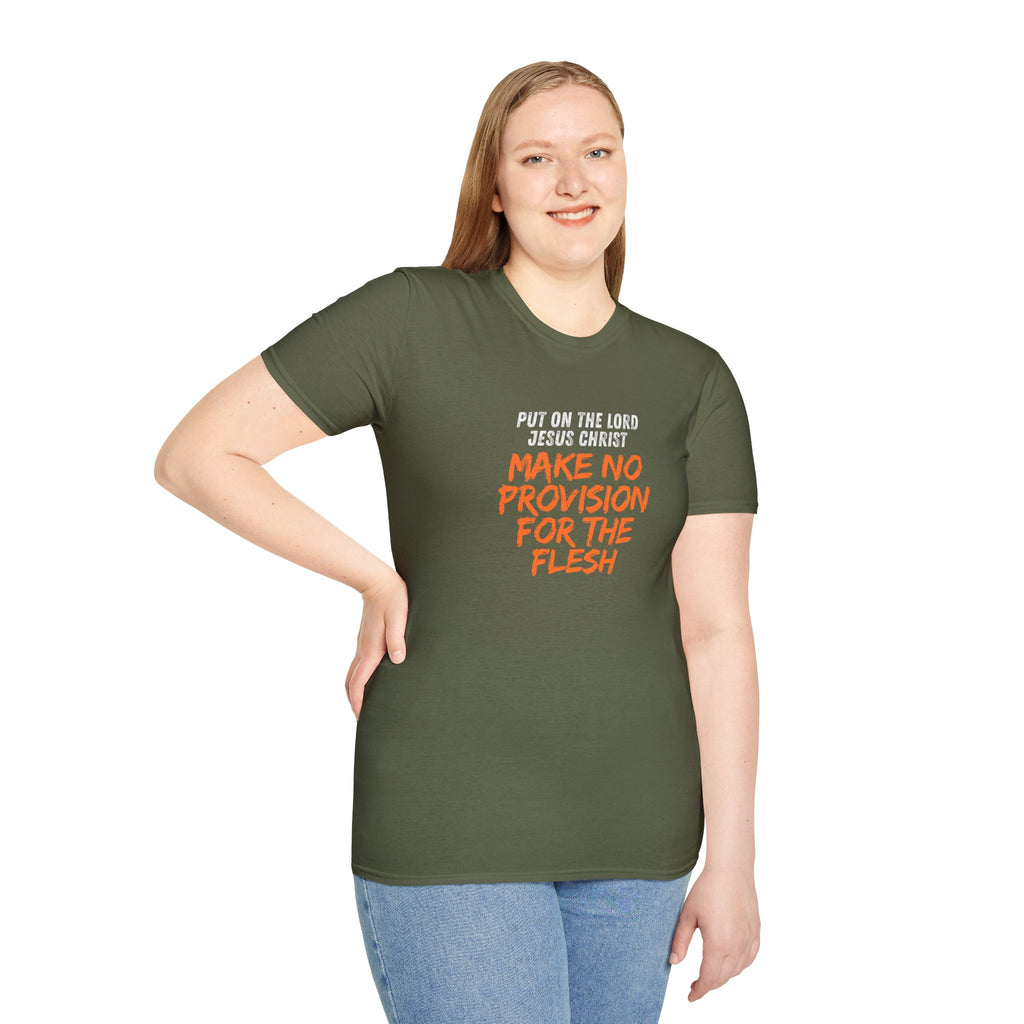 Romans 13:14 encouragement shirt put on Jesus make no room for the flesh- - unisex