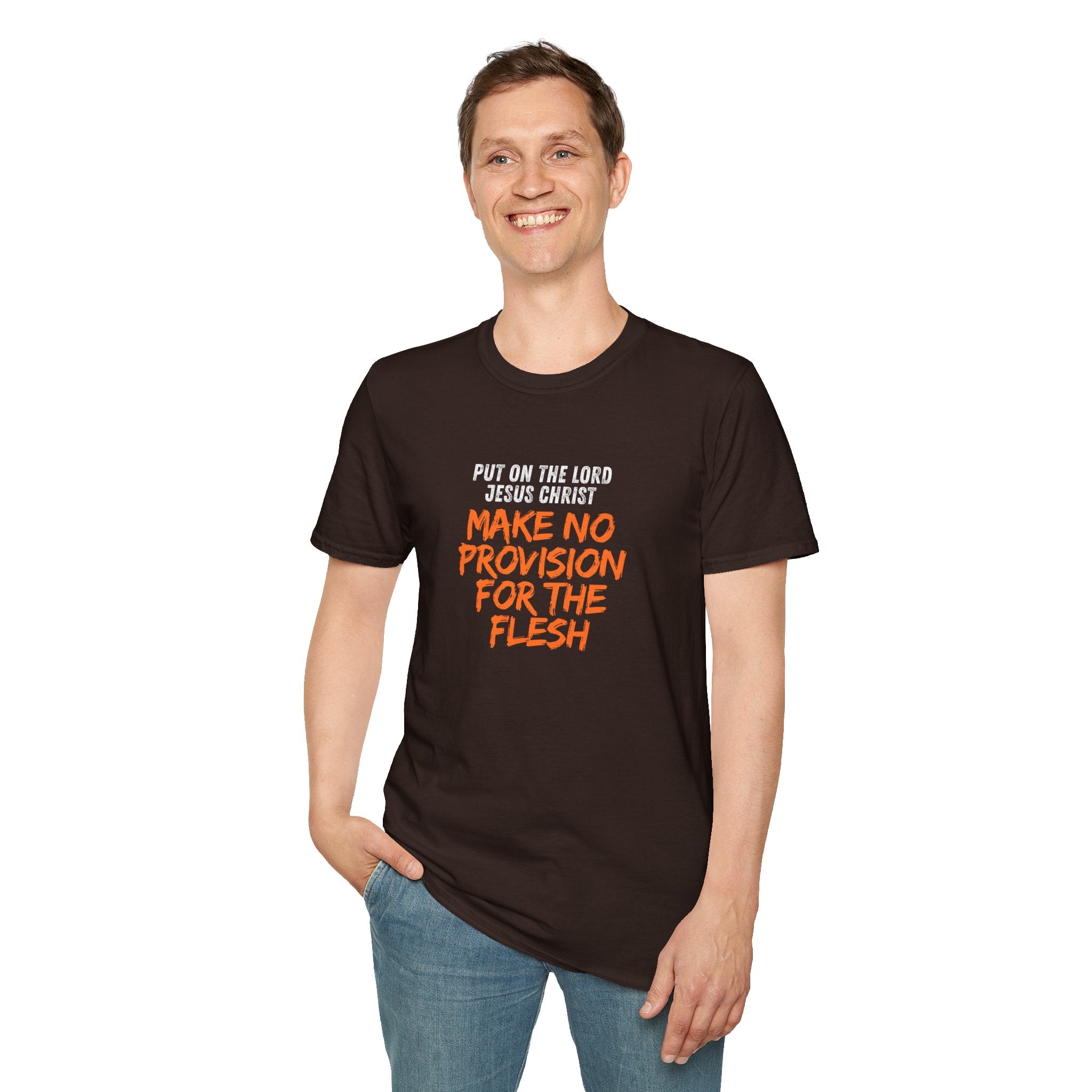 Romans 13:14 encouragement shirt put on Jesus make no room for the flesh- - unisex