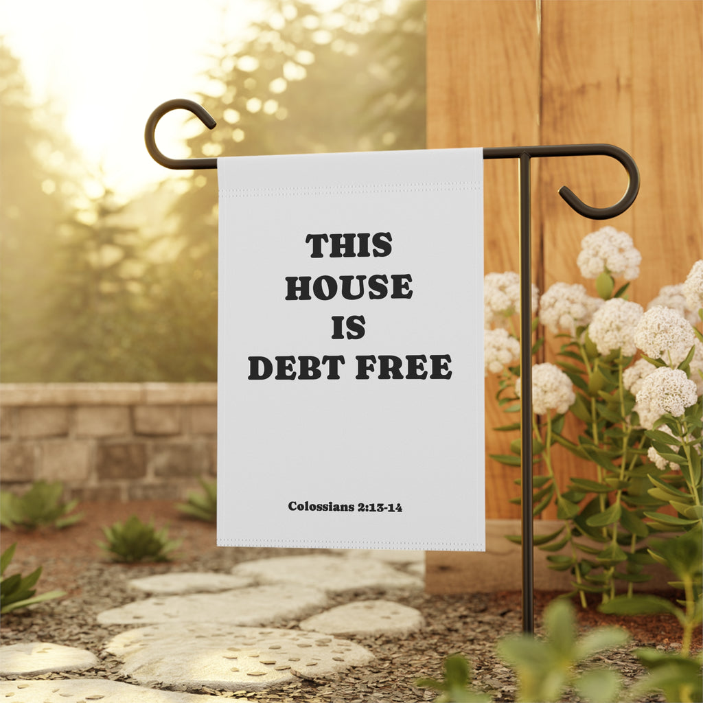 Garden Flag — "This House Is Debt Free" Inspirational Yard Banner (Colossians 2:13-14)