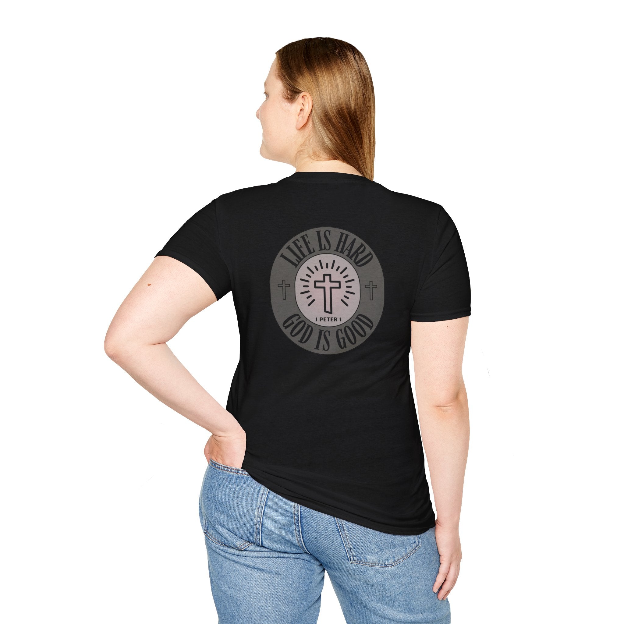 Life is Hard God is Good - - unisex t-shirt