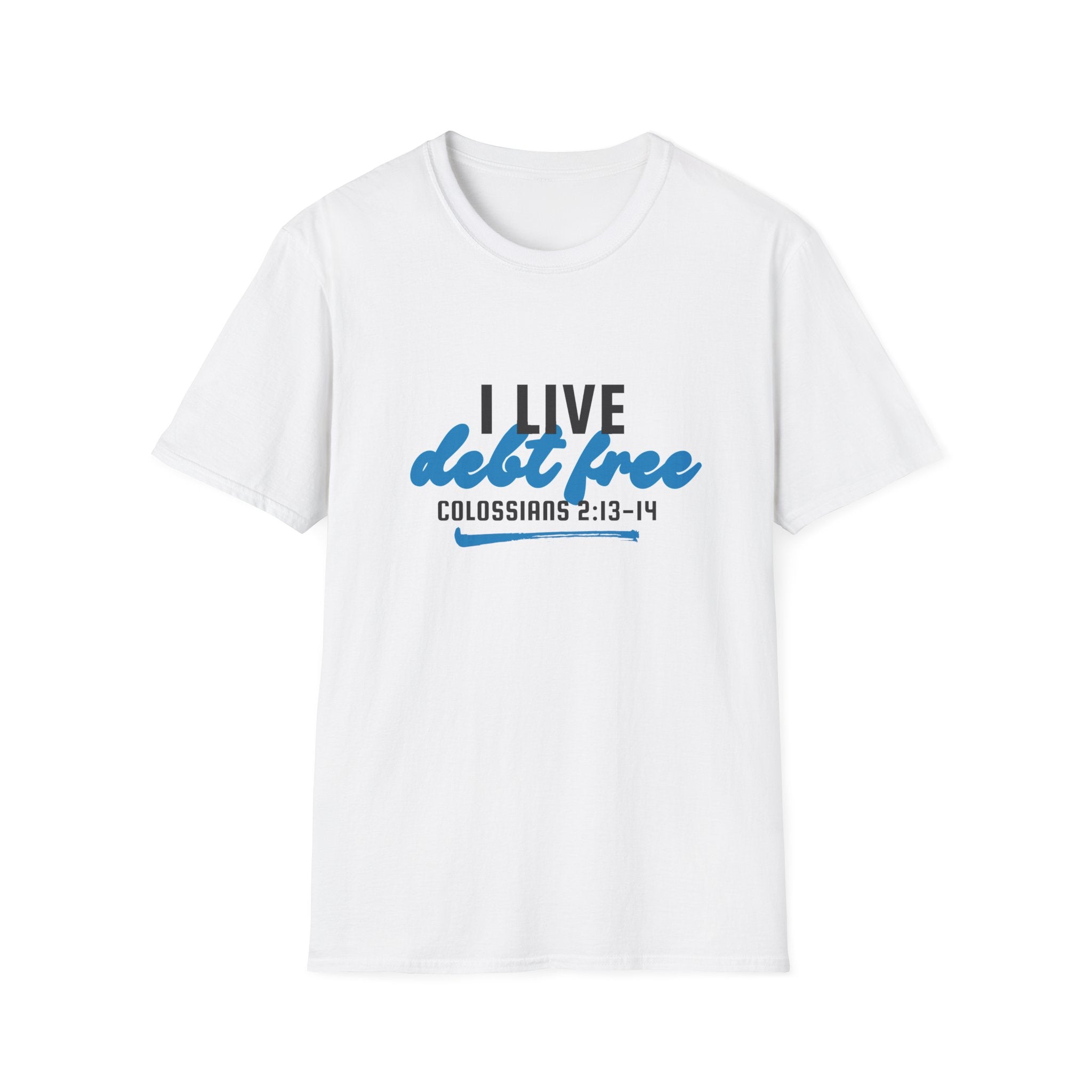 I Live Debt Free T-Shirt — Freedom Tee (Colossians 2:13-14)