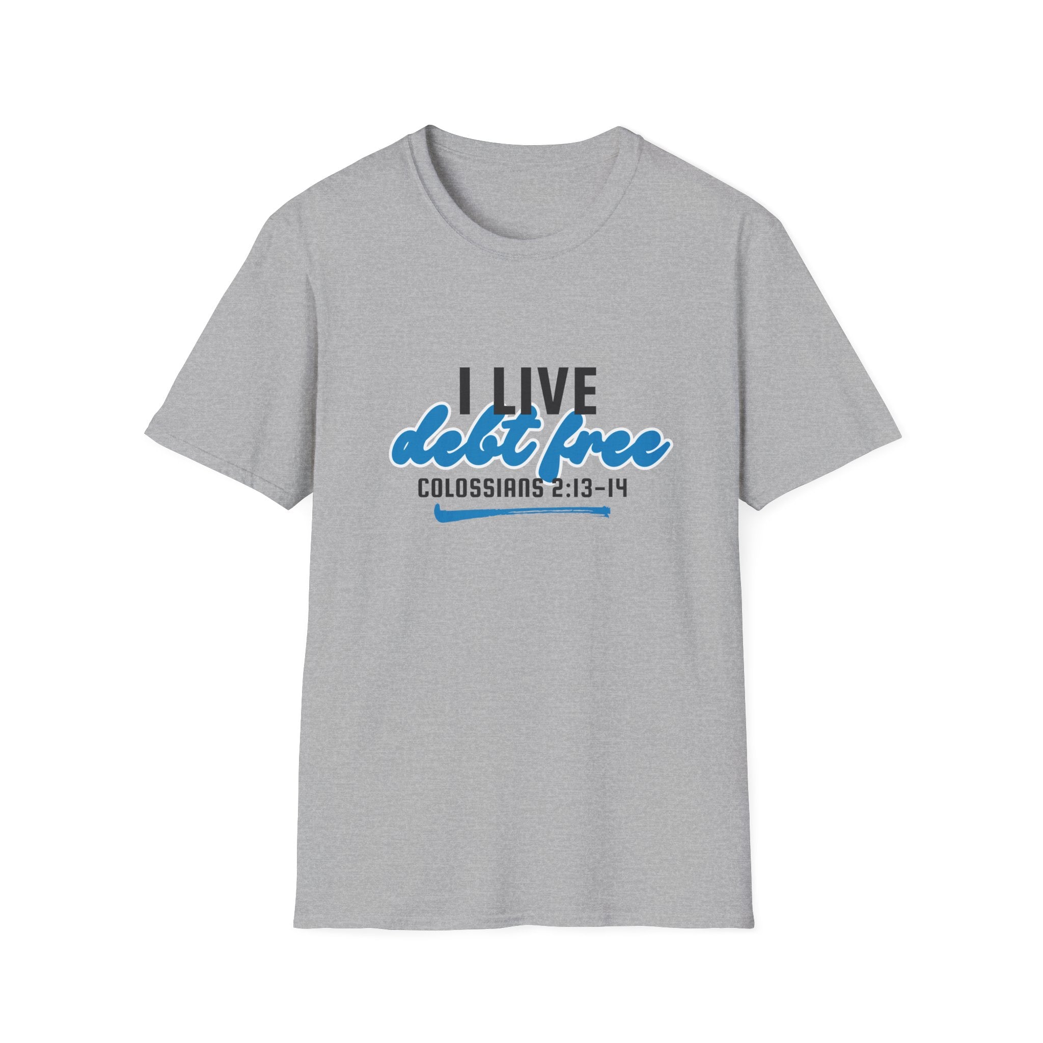 I Live Debt Free T-Shirt — Freedom Tee (Colossians 2:13-14)