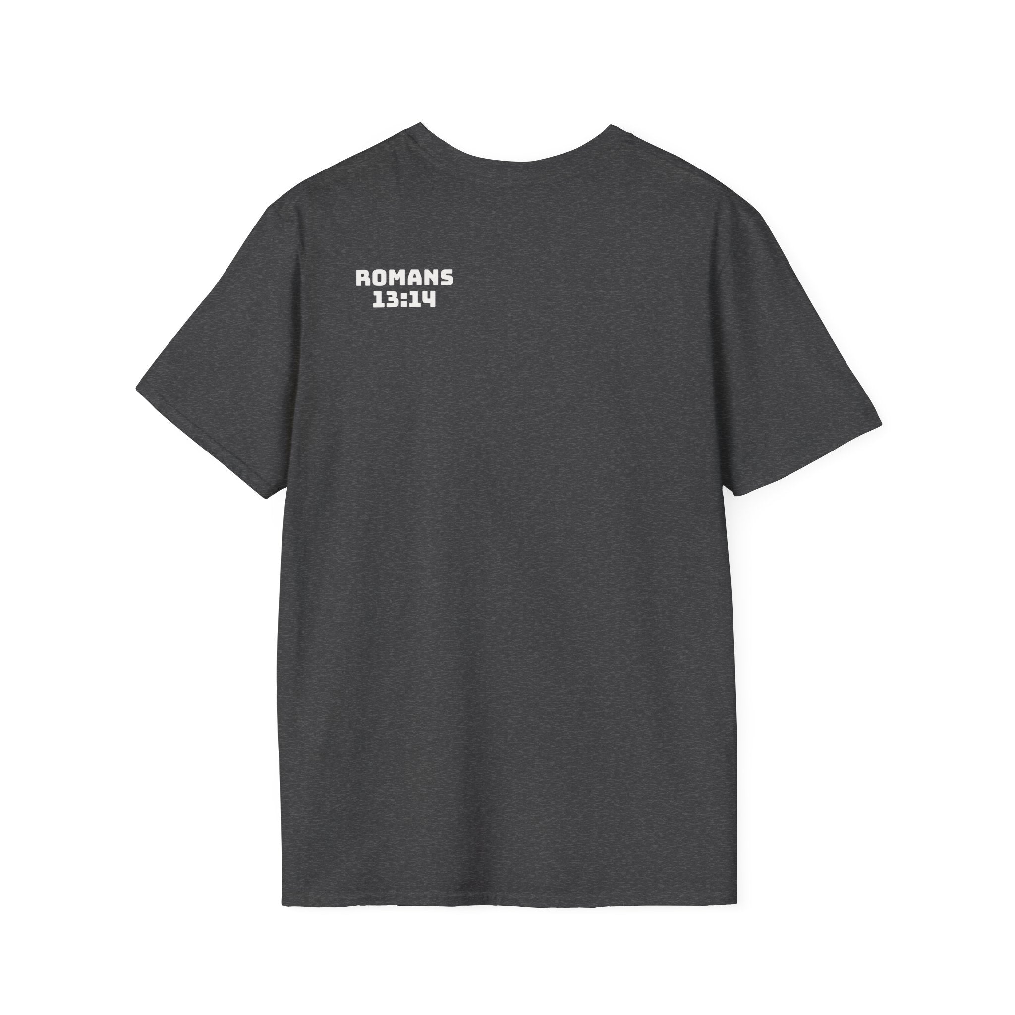 Romans 13:14 encouragement shirt put on Jesus make no room for the flesh- - unisex