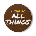 Ceramic Coaster - I Can Do All Things (out of context) - brown accent