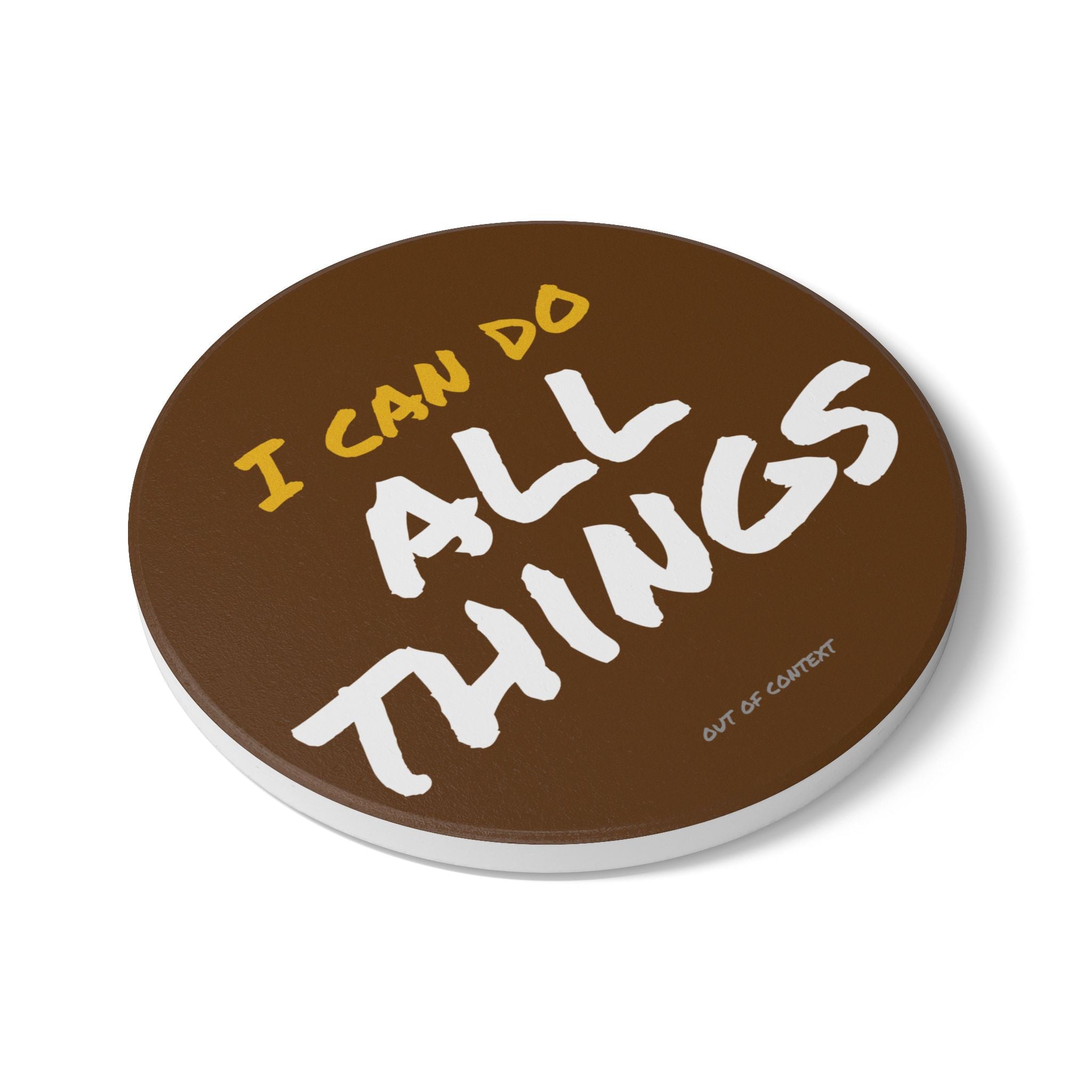 Ceramic Coaster - I Can Do All Things (out of context) - brown accent