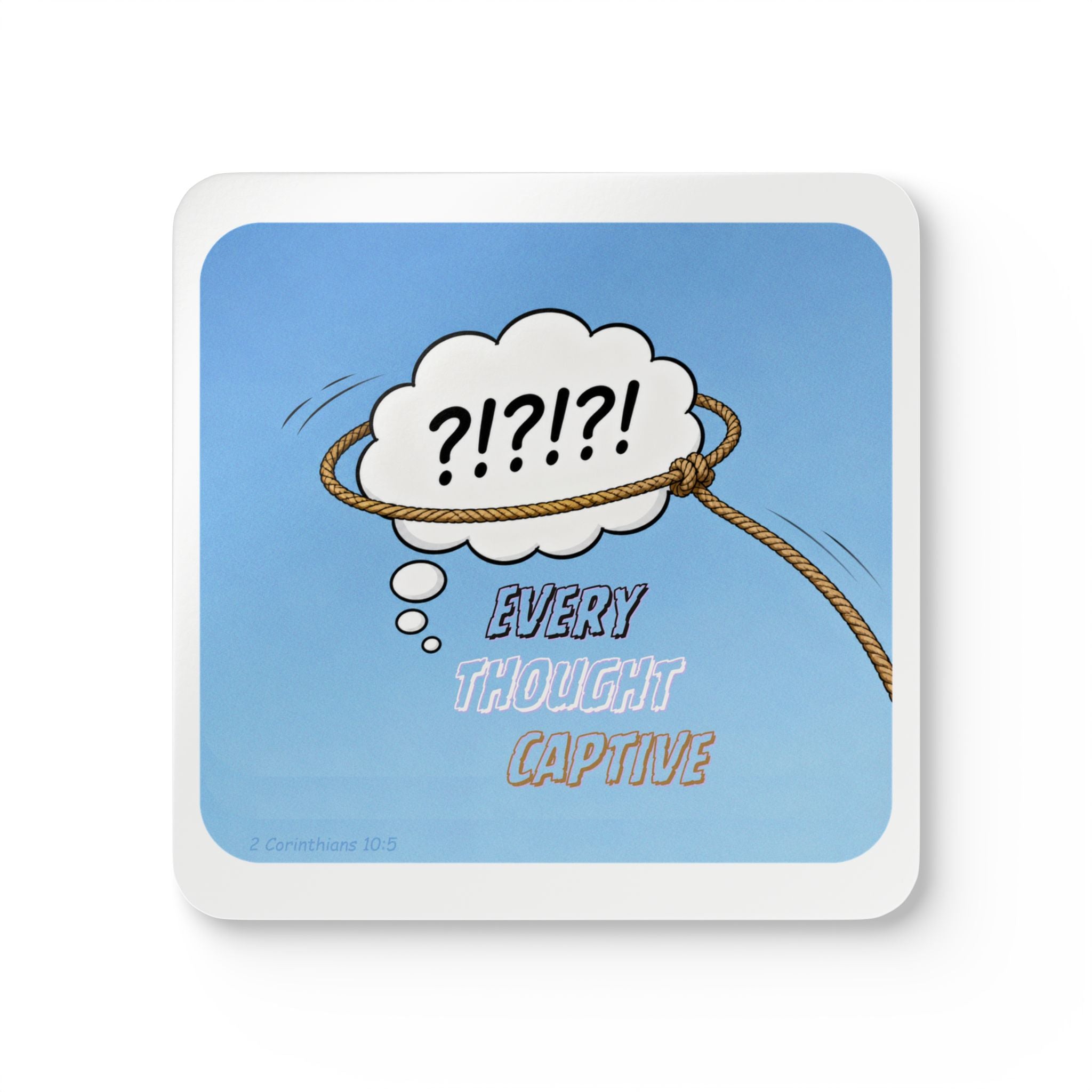 Every Thought Captive Cork Coaster Set of four — 2 Cor 10:5