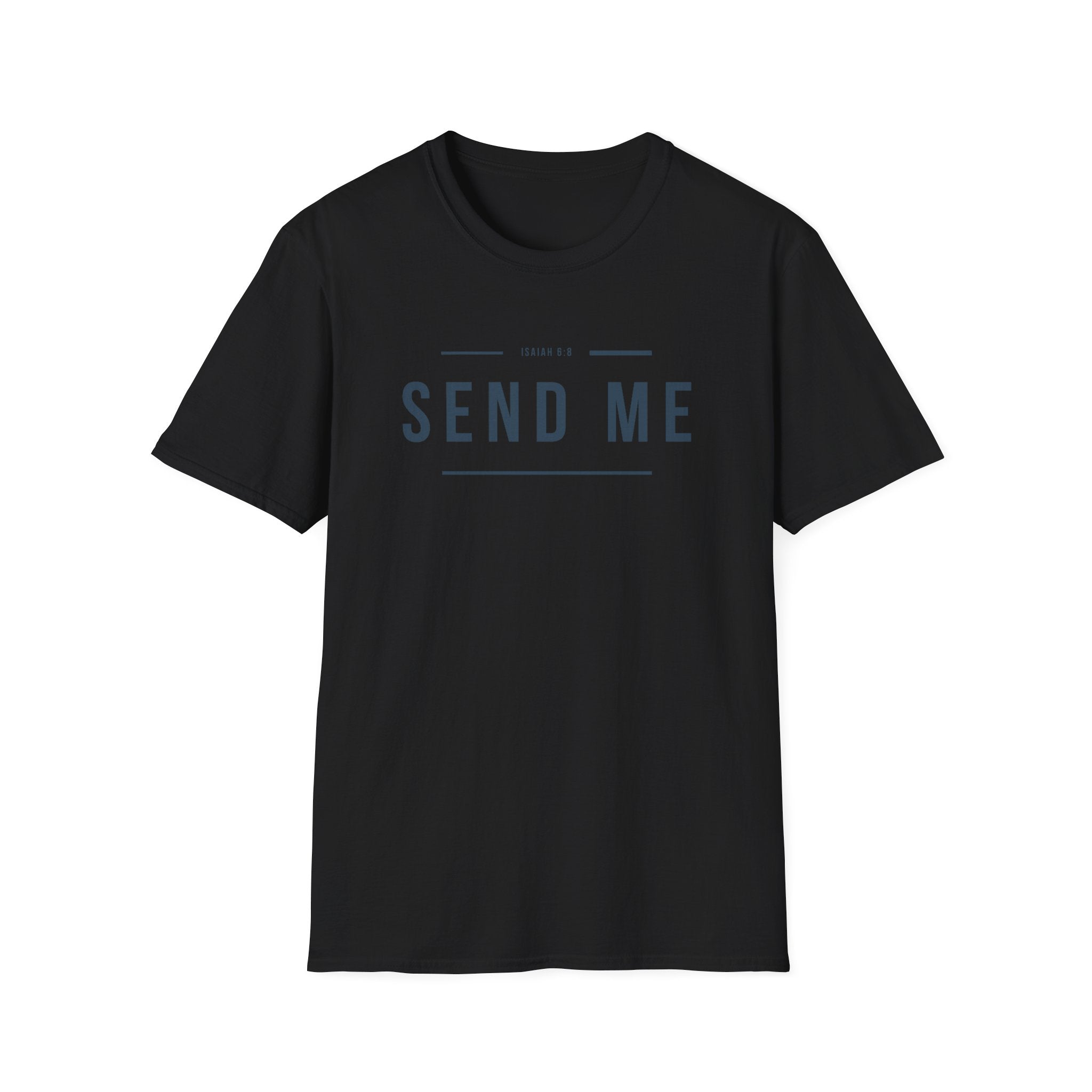 Send Me T-Shirt — Isaiah 6 8 'Send Me' Graphic Tee